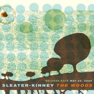 Some Other Woods: Sleater-Kinney-Thewoods